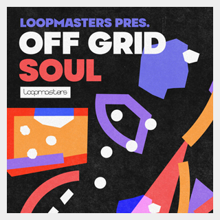 LOOPMASTERSOFF GRID SOUL