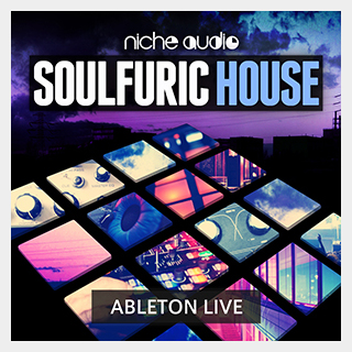NICHE AUDIO SOULFURIC HOUSE - ABLETON