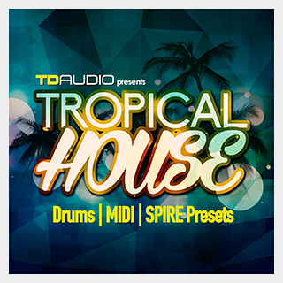 INDUSTRIAL STRENGTH TD AUDIO PRESENTS TROPICAL HOUSE