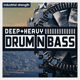 INDUSTRIAL STRENGTH DEEP AND HEAVY DRUM N BASS