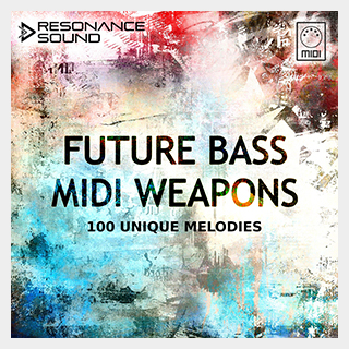 RESONANCE SOUND FUTURE BASS MIDI WEAPONS