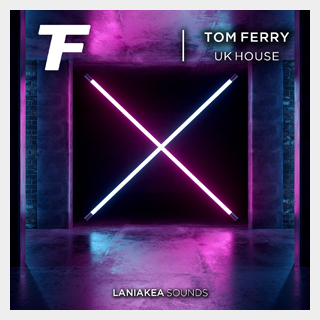 LANIAKEA SOUNDS TOM FERRY - UK HOUSE