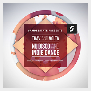 SAMPLESTATE TRAV AND VOLTA - NU DISCO AND INDIE DANCE