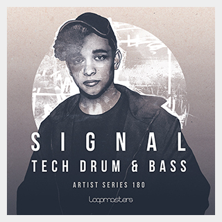 LOOPMASTERS SIGNAL - TECH DRUM & BASS