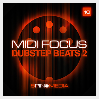 5PIN MEDIA MIDI FOCUS - DUBSTEP BEATS 2