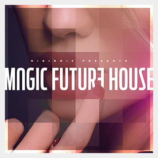 DIGINOIZ MAGIC FUTURE HOUSE