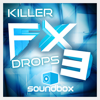 SOUNDBOXKILLER FX DROPS 3