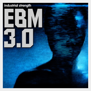 INDUSTRIAL STRENGTH EBM 3.0