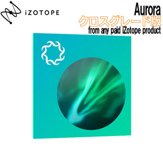 iZotope 【10/14まで特価！】Aurora クロスグレード版 from any paid iZotope product