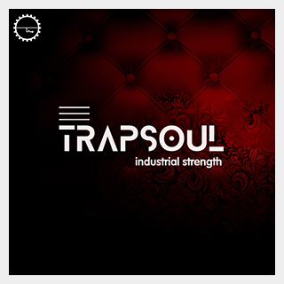 INDUSTRIAL STRENGTH TRAPSOUL