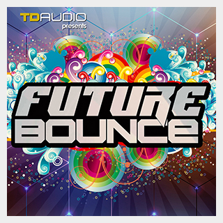 INDUSTRIAL STRENGTH TD AUDIO PRESENTS FUTURE BOUNCE