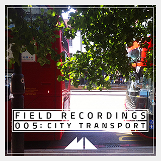 MODEAUDIO FIELD RECORDINGS 005 - CITY TRANSPORT