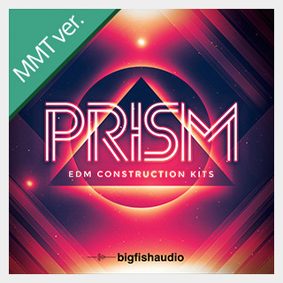 bigfishaudio PRISM - EDM CONSTRUCTION KITS MMT