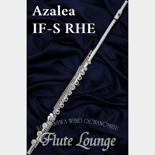 Azalea IF-S RHE IL【新品】【フルート】【アザレア】【総銀製】【フルート専門店】【フルートラウンジ】