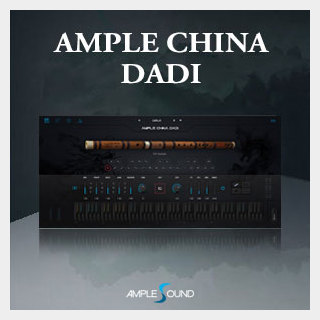 AMPLE SOUND AMPLE CHINA DADI