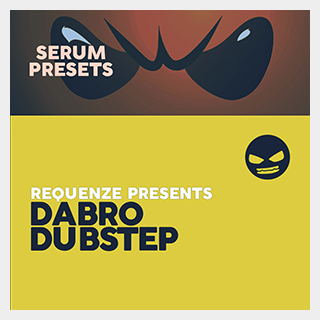DABRO MUSIC DABRO DUBSTEP - SERUM PRESETS