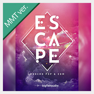 bigfishaudio Escape: Modern Pop & EDM MMT