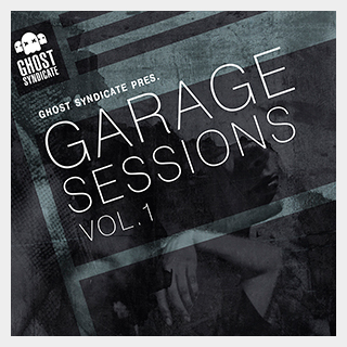 GHOST SYNDICATEGARAGE SESSIONS VOL 1