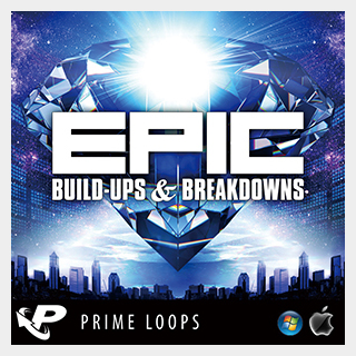 PRIME LOOPS EPIC BUILD-UPS AND BREAKDOWNS