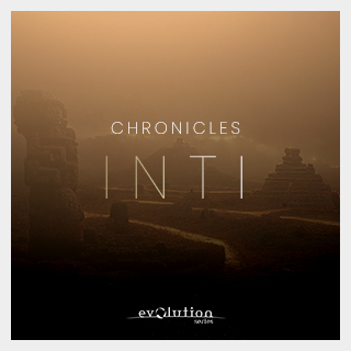 EVOLUTION SERIES CHRONICLES INTI