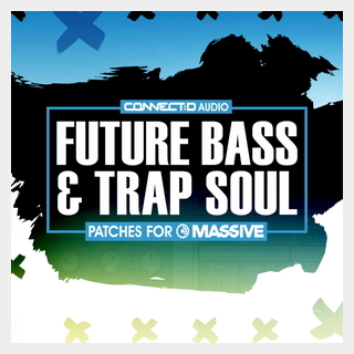 CONNECTD AUDIOFUTURE BASS & TRAP SOUL PATCHES