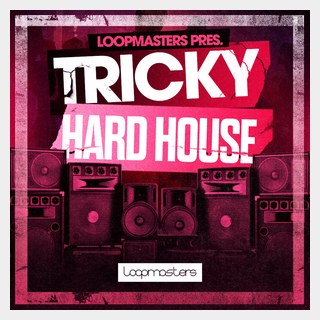 LOOPMASTERS TRICKY HARD HOUSE