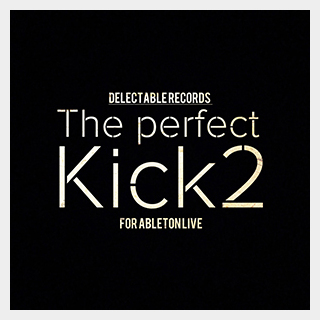 DELECTABLE RECORDSTHE PERFECT KICK 2