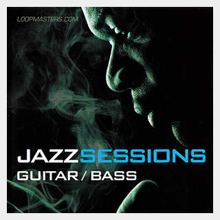 LOOPMASTERS JAZZ SESSIONS - GUITAR/BASS