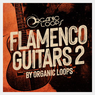 ORGANIC LOOPS FLAMENCO GUITARS 2