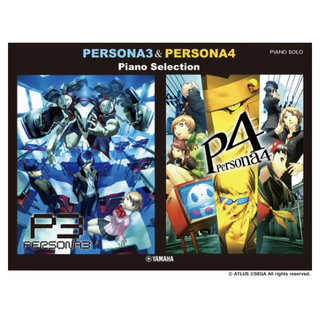 ヤマハミュージックメディア ピアノソロ ペルソナ3 ＆ ペルソナ4 ピアノ・セレクション