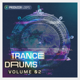 PRODUCER LOOPS TRANCE DRUMS VOL 2