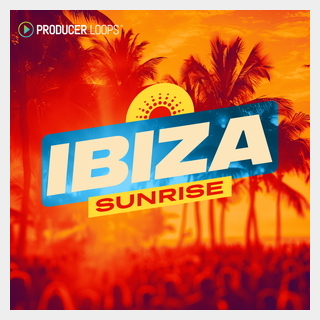 PRODUCER LOOPS IBIZA SUNRISE