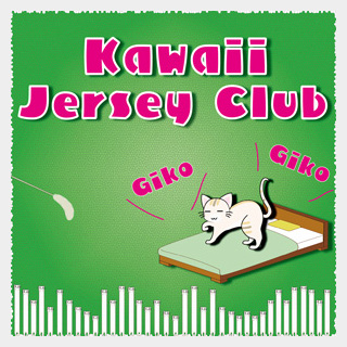 KAWAII FUTURESAMPLES KAWAII JERSEY CLUB
