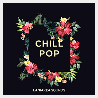 LANIAKEA SOUNDS CHILL POP