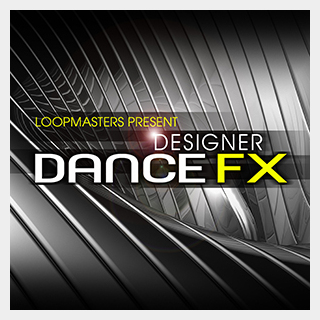 LOOPMASTERS DESIGNER DANCE FX