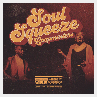 LOOPMASTERS SOUL SQUEEZE VOL 1