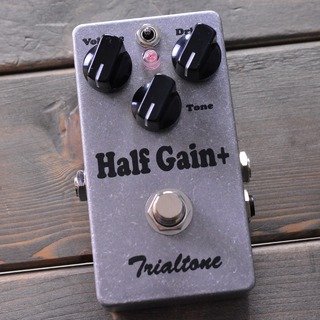 TRIAL Half Gain+