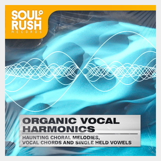 SOUL RUSH RECORDSORGANIC VOCAL HARMONICS
