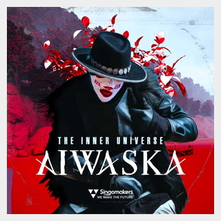 SINGOMAKERS AIWASKA - THE INNER UNIVERSE