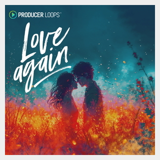 PRODUCER LOOPS LOVE AGAIN