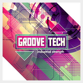 INDUSTRIAL STRENGTH GROOVE TECH