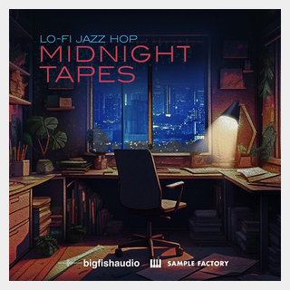 bigfishaudio MIDNIGHT TAPES - LO-FI JAZZ HOP