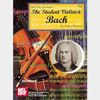 MEL BAY Student Violinist : Bach