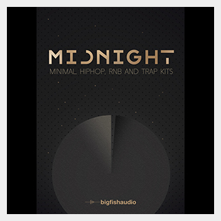 bigfishaudio MIDNIGHT - MINIMAL HIP HOP RNB AND TRAP KITS