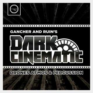 INDUSTRIAL STRENGTH GANCHER & RUIN DARK CINEMATIC