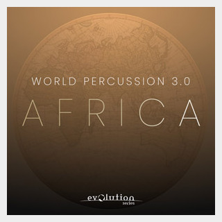 EVOLUTION SERIES WORLD PERCUSSION 3.0 AFRICA