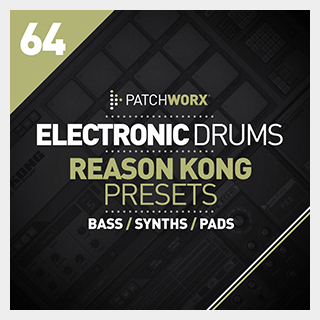 LOOPMASTERS ELECTRONIC DRUMS REASON KONG PRESETS