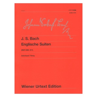 音楽之友社 ウィーン原典版 60 バッハ イギリス組曲 BWV806-811