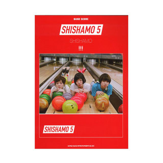 シンコーミュージックバンドスコア SHISHAMO SHISHAMO 5