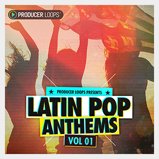 PRODUCER LOOPS LATIN POP ANTHEMS